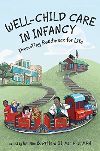 Well Child Care In Infancy Promoting Readiness For Life Ebook