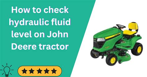 How To Check Hydraulic Fluid Level On John Deere Tractor Road Rover
