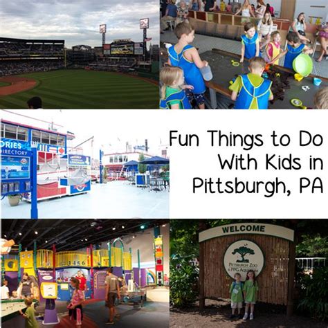 Fun Things To Do With Kids In Pittsburgh Fun Things To Do Kids