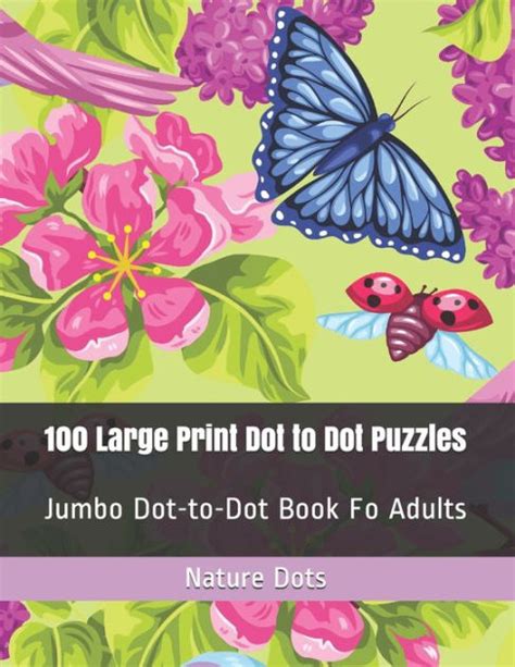 Upload, livestream, and create your own videos, all in hd. 100 Large Print Dot to Dot Puzzles: Jumbo Dot-to-Dot Book ...