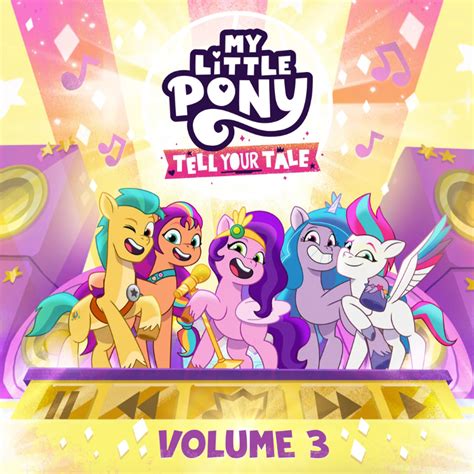 Tell Your Tale Vol 3 G5 My Little Pony Wiki Fandom