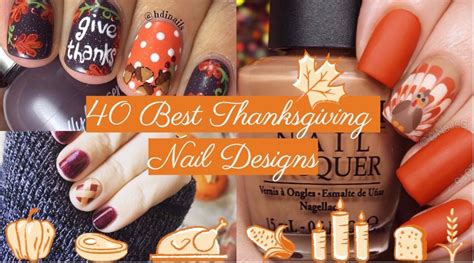 40 Cute And Easy Thanksgiving Nails 2019 Nailspiration