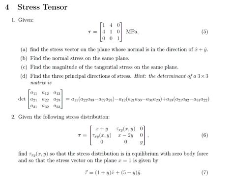 Solved 4 Stress Tensor 1. Given: T=14 1 01 MPa. 0 0 1 (a) | Chegg.com