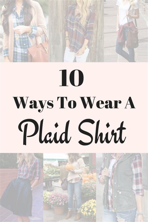 10 Ways To Wear A Plaid Shirt Classy Yet Trendy