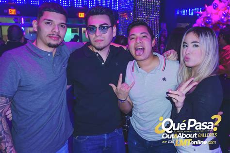 Out And About Que Pasa Laredo Border Nightlife Photo Galleries