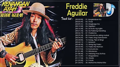 Freddie Aguilar Nonstop Songs Best Of Opm Tagalog Love Songs Of All