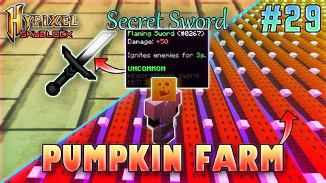 Find top minecraft servers with our minecraft server list. Secret Sword & Pumpkin Farm | Hypixel Skyblock - Minecraft ...