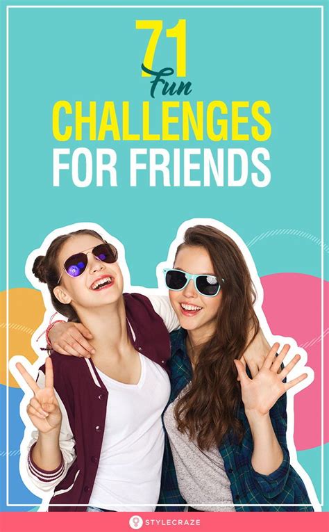 71 Fun Challenges For Friends Fun Challenges Friend Challenges Best