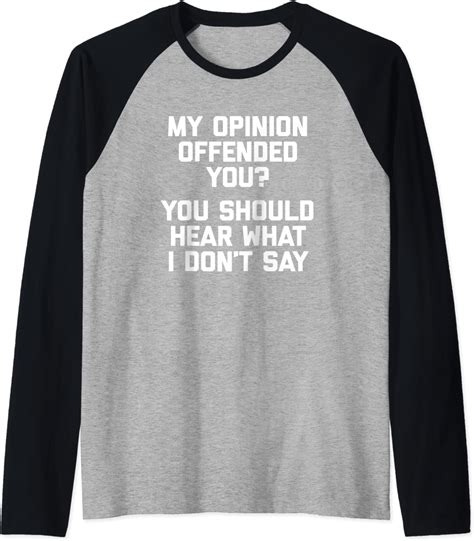 Amazon My Opinion Offended You T Shirt Funny Saying Sarcastic Cool Raglan Baseball Tee