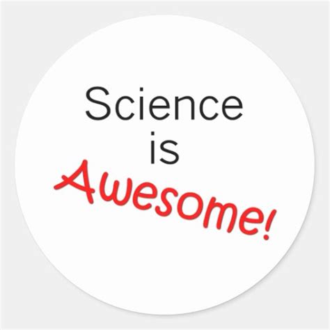 Science Is Awesome Round Sticker Zazzle