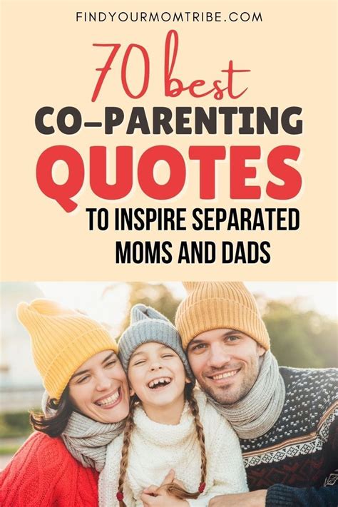 70 Best Co Parenting Quotes To Inspire Separated Moms And Dads Co