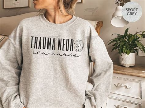 Trauma Neuro Icu Nurse Sweatshirt Trauma Neuro Icu Nurse Shirt Etsy