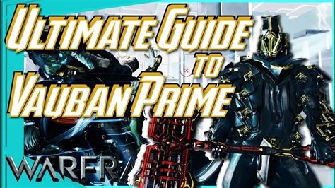 HOW TO VAUBAN PRIME An Ultimate Guide Warframe YouTube