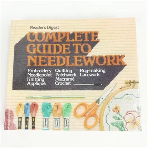 Vintage Readers Digest Complete Guide To Needlework 1979 Reference