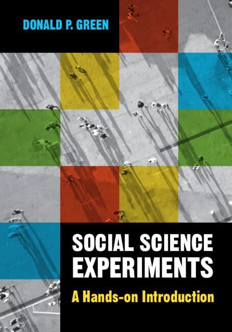 Social Science Experiments A Hands On Introduction Green Donald P