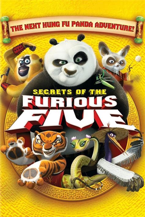 Kung Fu Panda Secrets Of The Furious Five 2008 Posters — The Movie
