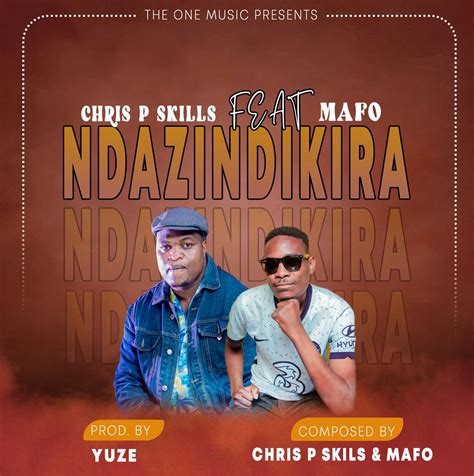 Chris P Skills Ndazindikira Afrobeat Malawi