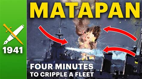 Battle Of Cape Matapan Just Four Minutes To Cripple A Fleet Youtube