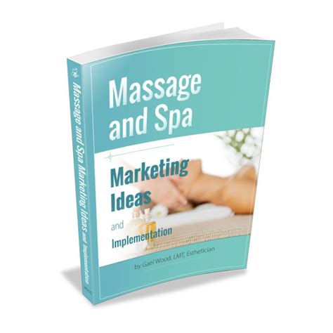 Massage And Spa Marketing Ideas And Implementation Ebook With Images