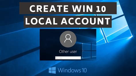 How To Create A Local User Or Administrator Account In Windows 10 Youtube