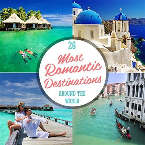 26 Most Romantic Destinations Around The World Vacation Places