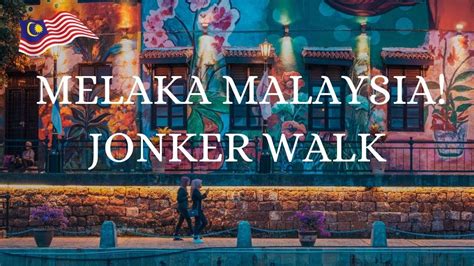 The staff was very accommodating and friendly. 9.2. Melaka Malaysia! - Jonker Walk Night Market! - YouTube