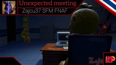Sfm Fnaf Unexpected Meeting การประชุมที่ไม่คาดคิด พากย์ไทย Youtube