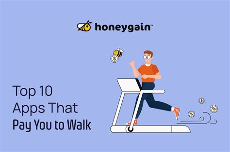 Top 10 Apps That Pay You To Walk In 2024 Turn Your Steps Into Cash Honeygain