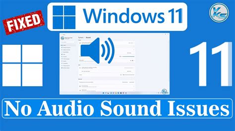 How To Fix No Audio Sound Issues In Windows 11 Youtube