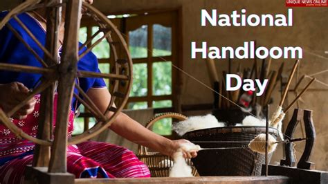 National Handloom Day Quotes Poster Wishes Hd Images Messages