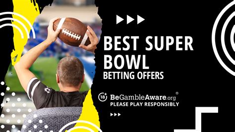 Super Bowl Betting Presents Best Betting Promotions For Super Bowl
