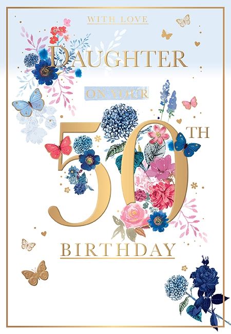 Daughter 50th Birthday Cards Gold Numbers With Lots Of Flowers