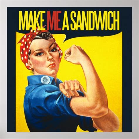 Feminist Make Me A Sandwich Poster Zazzle