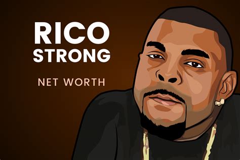 Rico Strong Net Worth Updated Net Worth Informant