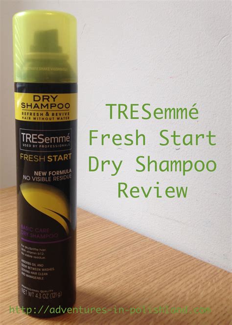 Tresemmé Fresh Start Dry Shampoo Review Adventures In Polishland