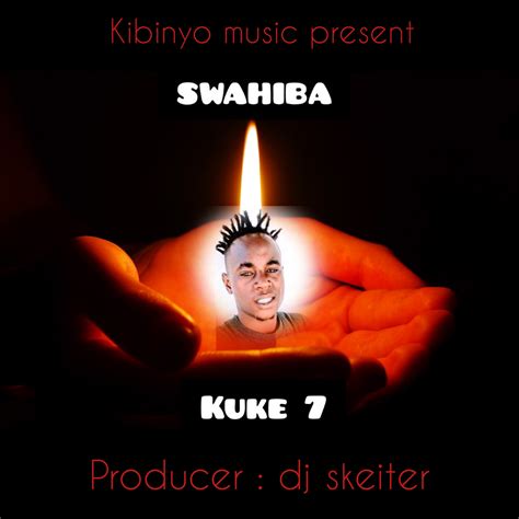 Audio L Kuke 7 Swahiba Wamemdondosha L Download Dj Kibinyo