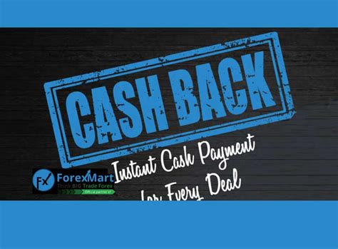 Instant Cashback Forexmart All Forex Bonus