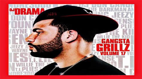 Dj Drama Gangsta Grillz Volume 17 [2007] Youtube