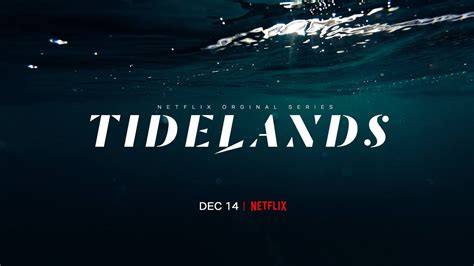 Tidelands Tv Show On Netflix Season One Viewer Votes Canceled Renewed Tv Shows Ratings