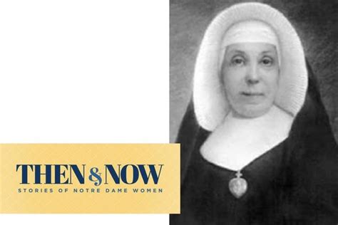 Mother Angela Then And Now Stories Of Notre Dame Women Stories