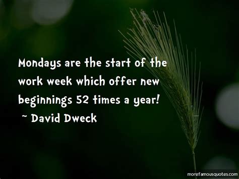 Start Of The Work Week Quotes Top 16 Quotes About Start Of The Work