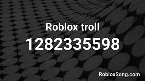 Roblox Troll Roblox Id Roblox Music Codes