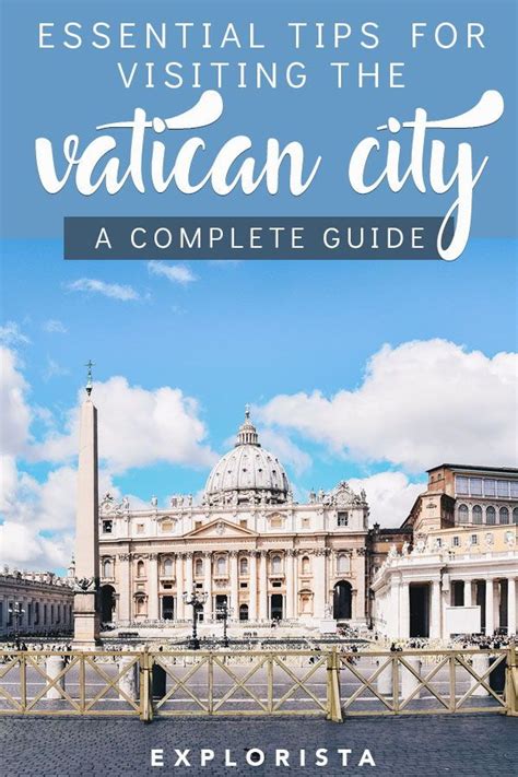 Essential Tips For Visiting The Vatican Visiting The Vatican Rome