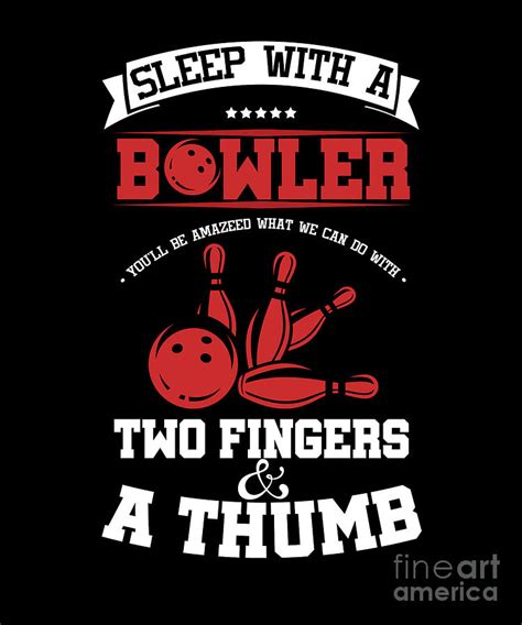 Bowling Ten Pins Skittles Throwing Sport Sleep With A Bowler T