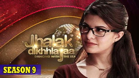 Jhalak Dikhla Jaa Season 9 All You Need To Know About Youtube