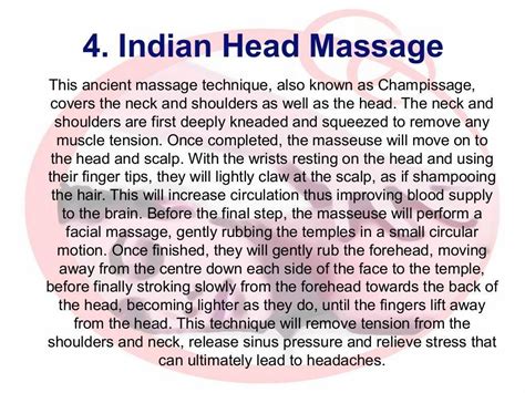 4 Indian Head Massage This Ancient Massage Technique Also Known As Champissage Covers The