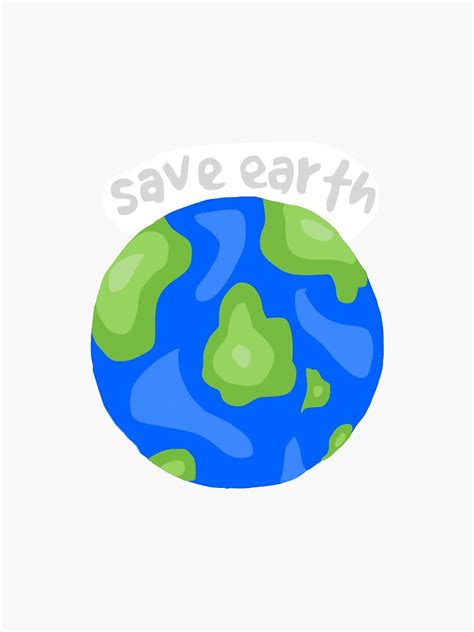 Save The Earth Sticker Sticker By Aligracew Redbubble