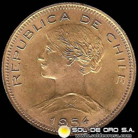 Sol De Oro Sa Republica De Chile 100 Pesos 1954 Moneda De Oro