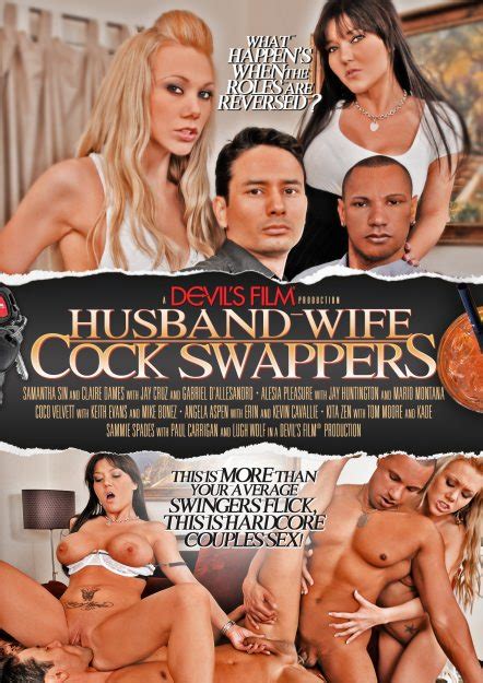 Husband Wife Cock Swappers Full Movie On Fame Digital