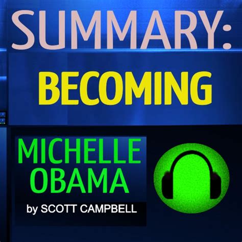 Summary Becoming Michelle Obama Audiobook On Spotify